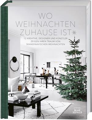 Cover for Katrine Martensen-Larsen · Wo Weihnachten zuhause ist. Skandinavisches Design zu Weihnachten (Book) (2022)