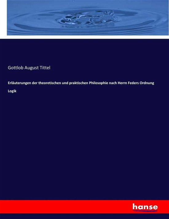 Cover for Tittel · Erläuterungen der theoretischen (Bog) (2017)