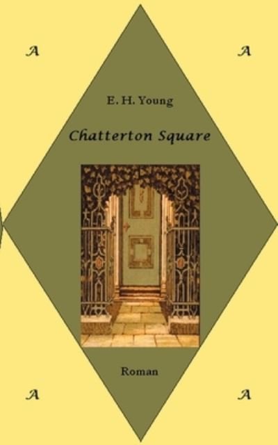 Cover for E H Young · Chatterton Square: Roman (Paperback Book) (2020)