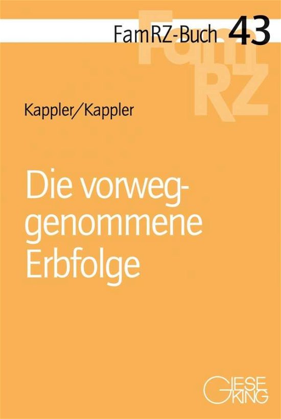 Cover for Kappler · Die vorweggenommene Erbfolge (Buch)