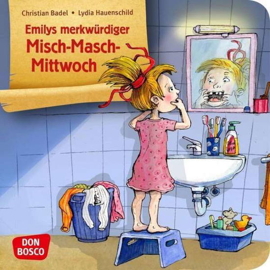 Cover for Lydia Hauenschild · Badel:emilys MerkwÃ¼rdiger Misch-masch. (Book)