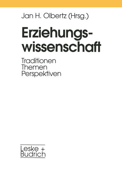 Cover for Jan-h Olbertz · Erziehungswissenschaft: Traditionen -- Themen -- Perspektiven (Paperback Book) [1997 edition] (1997)