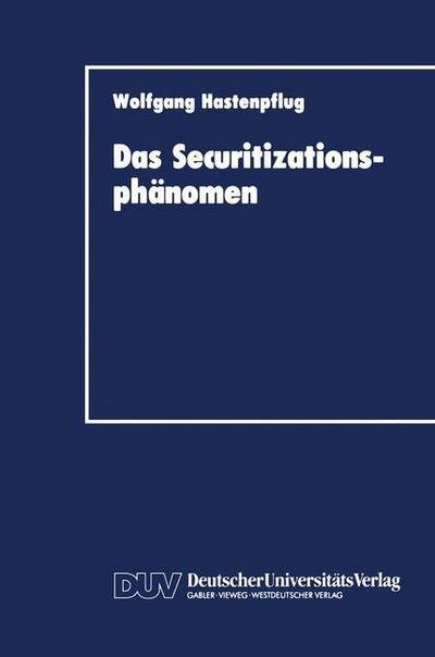 Cover for Wolfgang Hastenpflug · Das Securitizationsphanomen (Paperback Book) [1991 edition] (1991)