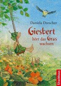 Cover for Drescher · Giesbert hört das Gras wachsen (Buch)
