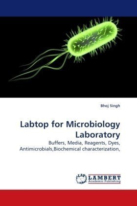 Cover for Bhoj Singh · Labtop for Microbiology Laboratory: Buffers, Media, Reagents, Dyes, Antimicrobials,biochemical Characterization, (Paperback Book) (2010)