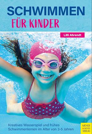 Cover for Lilli Ahrendt · Schwimmen für Kinder (Book) (2024)