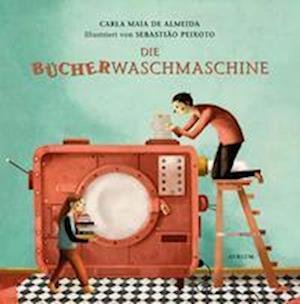Cover for Carla Maia de Almeida · Die Bücherwaschmaschine (Hardcover Book) (2022)
