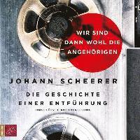 Cover for Scheerer · Wir sind dann wohl die Angehör (Book) (2018)