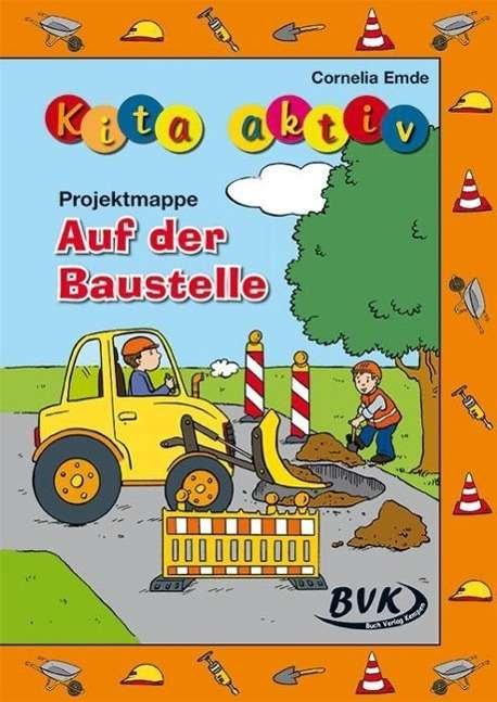 Cover for Emde · Kita aktiv Projektmappe Baustelle (Bog)