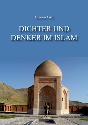Cover for Mimoun Azizi · Dichter und Denker im Islam (Paperback Book) (2013)