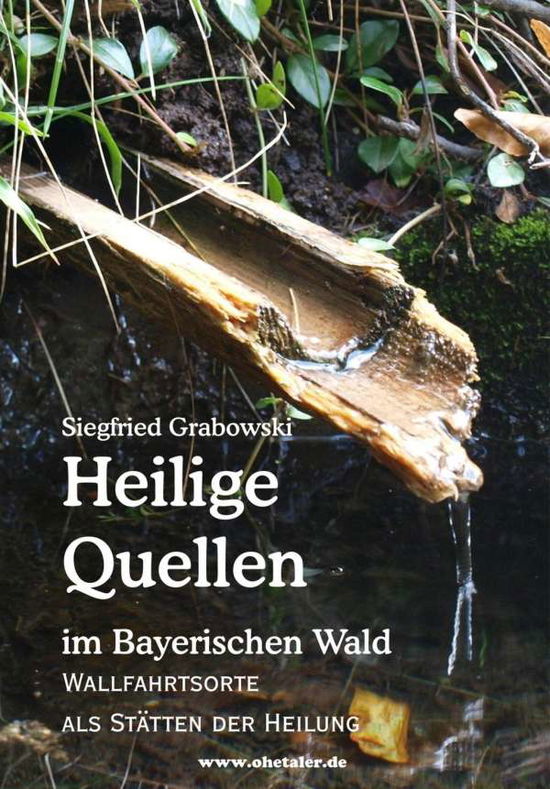 Cover for Grabowski · Heilige Quellen im Bayerische (Bok)