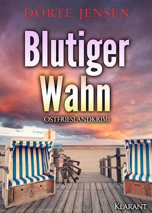 Cover for Dörte Jensen · Blutiger Wahn. Ostfrieslandkrimi (Paperback Book) (2019)