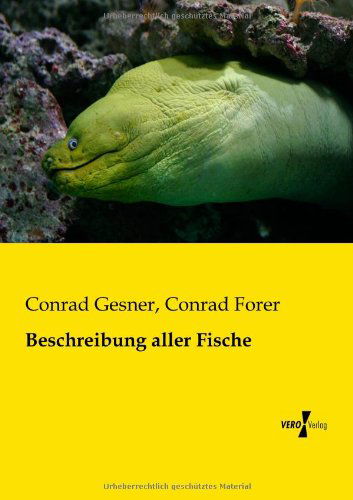 Cover for Conrad Forer · Beschreibung Aller Fische (Pocketbok) [German edition] (2019)