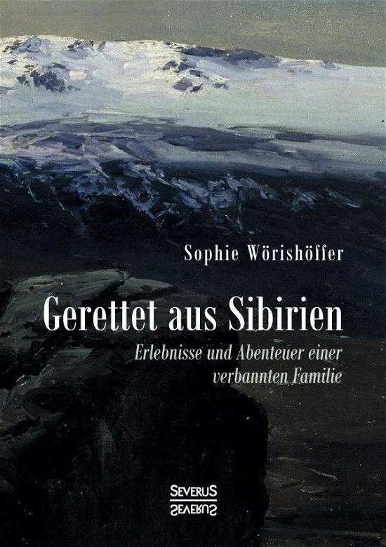 Cover for Wörishöffer · Gerettet aus Sibirien (Bog) (2021)