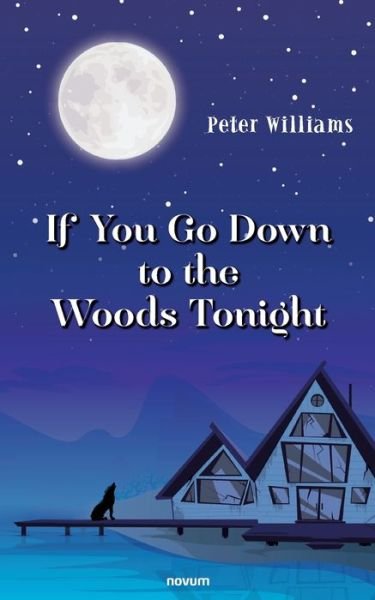 Cover for Peter Williams · If You Go Down to the Woods Tonight (Paperback Bog) (2022)