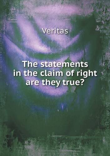 Cover for Veritas · The Statements in the Claim of Right Are They True? (Pocketbok) (2013)