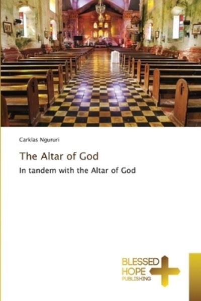 Cover for Ngururi · The Altar of God (Book) (2020)