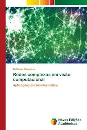 Cover for Casanova · Redes complexas em visão compu (Bog) (2018)