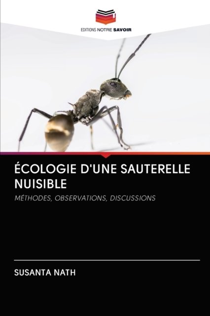 Cover for Susanta Nath · Ecologie d'Une Sauterelle Nuisible (Taschenbuch) (2020)