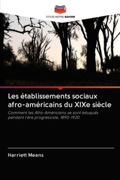 Les établissements sociaux afro-a - Means - Books -  - 9786202856744 - October 8, 2020