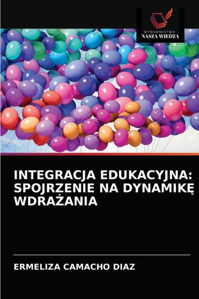 Cover for Ermeliza Camacho Diaz · Integracja Edukacyjna (Paperback Book) (2021)