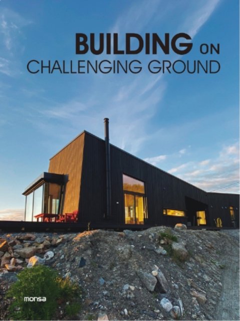 Cover for Monsa Publications · Building on Challenging Ground (Hardcover Book) (2024)