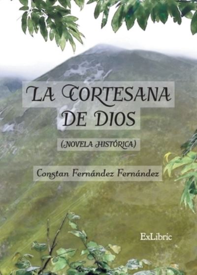 Cover for Constan Fernández Fernández · La cortesana de Dios (Paperback Book) (2022)