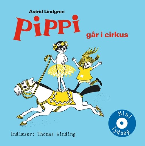 Cover for Astrid Lindgren · Gyldendals mini lydbøger for børn: Pippi går i cirkus (CD) [2. utgave] (2010)
