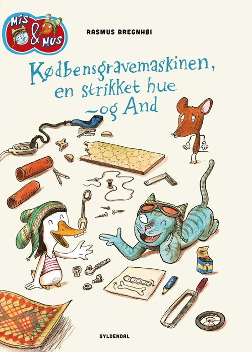 Cover for Rasmus Bregnhøi · Mis &amp; Mus: Mis &amp; Mus - Kødbensgravemaskinen, en strikket hue - og And (Indbundet Bog) [1. udgave] (2019)