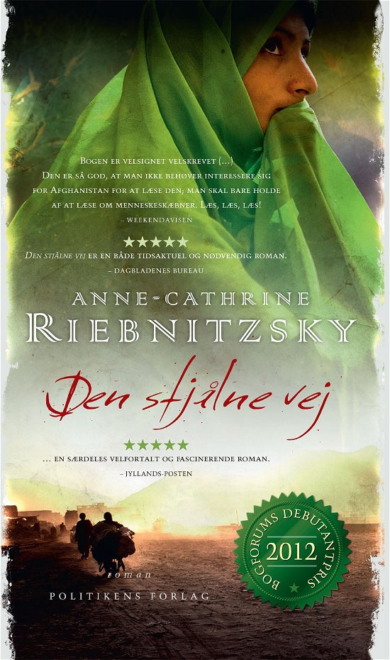 Cover for Anne-Cathrine Riebnitzsky · Den stjålne vej (Hardcover Book) [2. Painos] [Hardback] (2014)