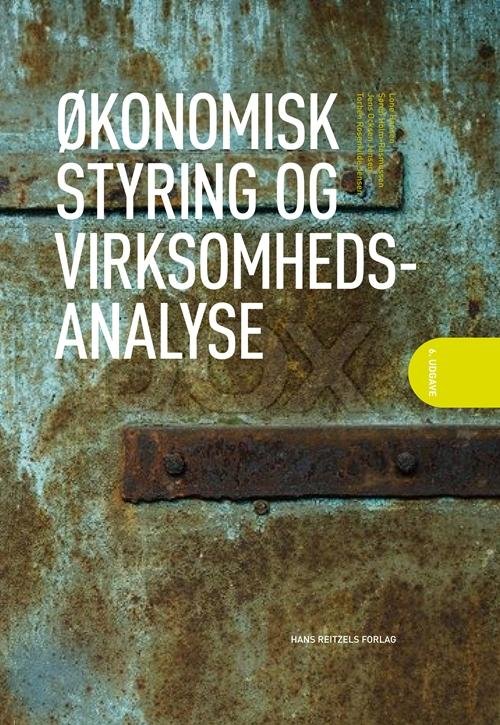 Cover for Lone Hansen; Torben Rosenkilde Jensen; Morten Dalbøge · Økonomisk styring og virksomhedsanalyse (Bound Book) [6.º edición] (2015)