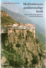 Cover for Jørgen Braren Lauritzen · Meditationens guddommelige kraft (Hæftet bog) [1. udgave] (2005)