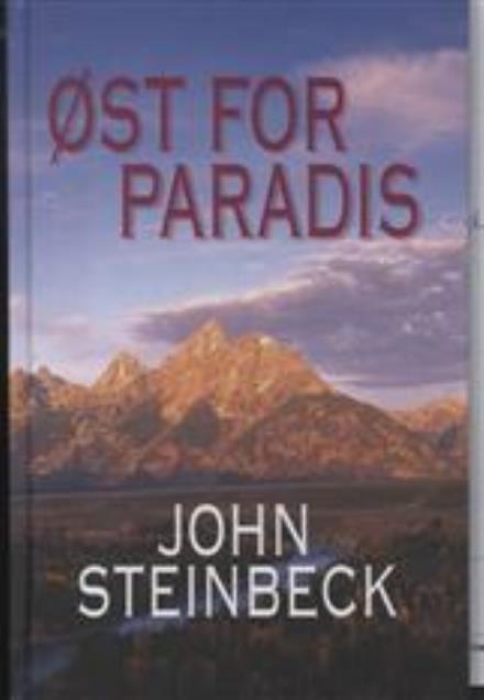 Cover for John Steinbeck · Øst for Paradis (Bound Book) [1st edition] [Indbundet] (2005)