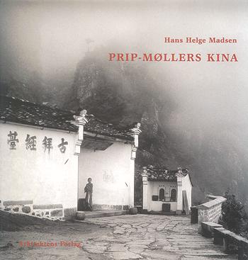 Cover for Hans Helge Madsen · Prip-Møllers Kina (Sewn Spine Book) [1. wydanie] (2003)