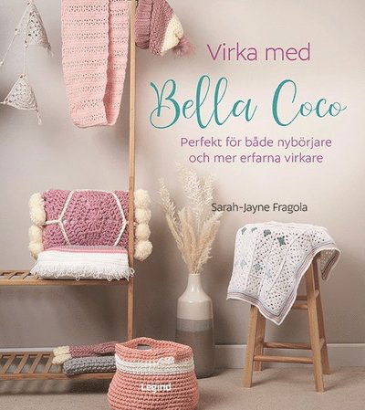 Cover for Sarah-Jayne Fragola · Virka med Bella Coco (Hardcover Book) (2023)