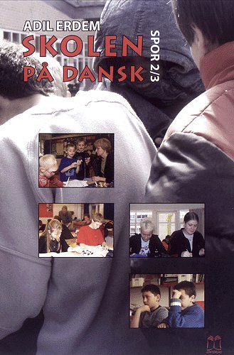 Cover for Adil Erdem · Skolen på dansk, spor 2/3 (Bog) [1. udgave] (2002)