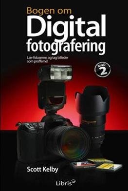 Cover for Scott Kelby · Bogen om digital fotografering, bind 2 (Paperback Book) [1th edição] [Paperback] (2009)