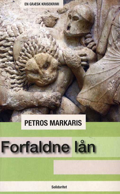 Cover for Petros Markaris · Forfaldne Lån (Paperback Bog) [1. udgave] (2015)