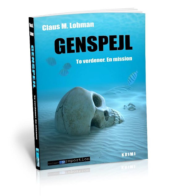 Cover for Claus M. Lohman · Genspejl (Hæftet bog) [1. udgave] (2015)