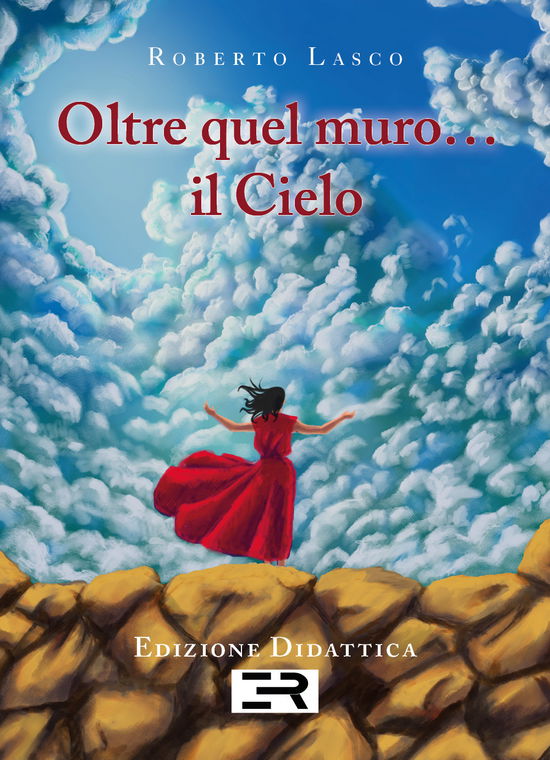 Cover for Roberto Lasco · Oltre Quel Muro... Il Cielo (Book)