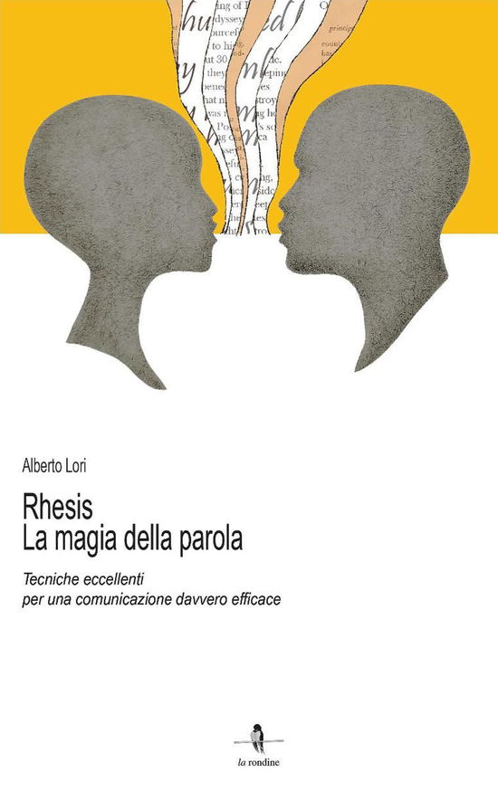 Cover for Alberto Lori · Rhesis. La Magia Della Parola. Tecniche Eccellenti Per Una Comunicazione Davvero Efficace (Book)