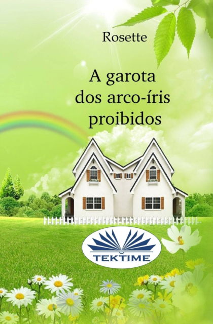 Cover for Rosette · A garota dos arco-iris proibidos (Paperback Bog) (2017)