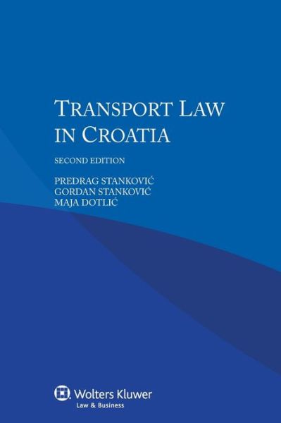 Predrag Stankovic · Transport Law in Croatia (Paperback Book) (2015)