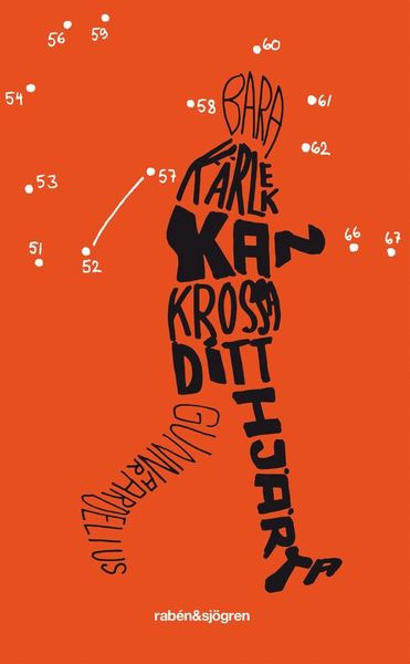 Cover for Gunnar Ardelius · Bara kärlek kan krossa ditt hjärta (Paperback Book) (2011)