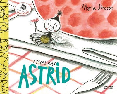 Cover for Maria Jönsson · Spyflugan Astrid: Spyflugan Astrid (Bound Book) (2012)