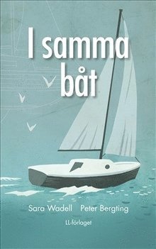 Cover for Sara Wadell · I samma båt: I samma båt (nivå 1) (Book) (2013)