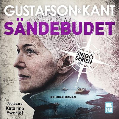 Cover for Gustafson &amp; Kant, · Singöserien: Sändebudet (Audiobook (CD)) (2017)