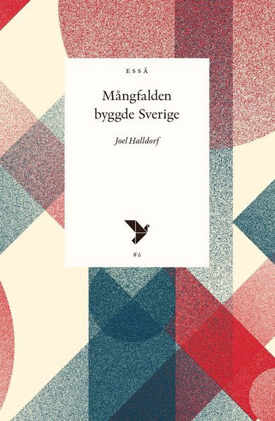 Cover for Joel Halldorf · Timbro essä: Mångfalden byggde Sverige (Book) (2017)
