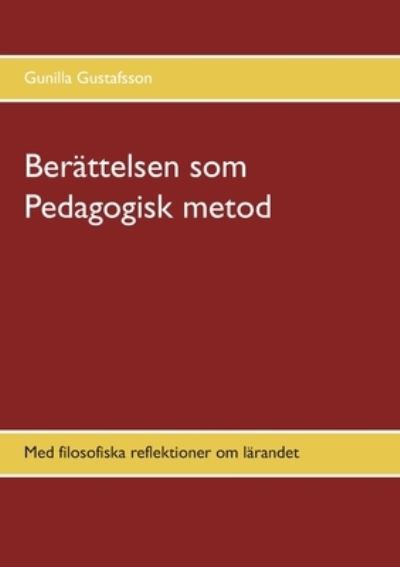 Cover for Gustafsson · Berättelsen som Pedagogisk m (N/A) (2020)