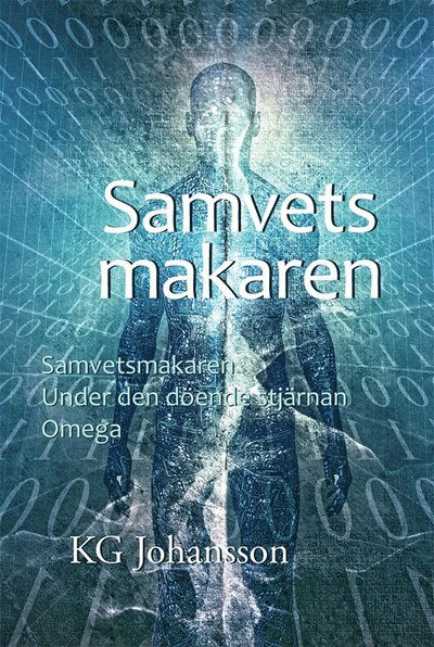 Cover for KG Johansson · Samvetsmakaren: Samvetsmakaren (Book) (2013)